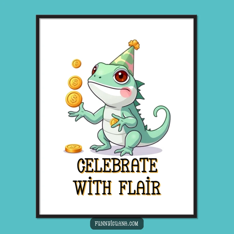 Funny Kawaii Iguana Juggling Coins Poster - Festive Art
